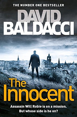 Cover Art for B0079HLDCQ, The Innocent: A Will Robie Novel 1 by David Baldacci