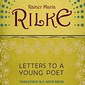 Cover Art for 9780931432941, Letters to a Young Poet (Classic Wisdom Collection) by Rainer Maria Rilke