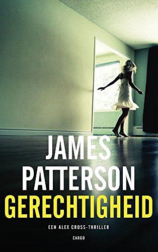 Cover Art for 9789023494690, Gerechtigheid by James Patterson