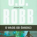 Cover Art for 9788374696548, O włos od śmierci by Nora Roberts