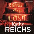 Cover Art for 9781846573750, Bones of the Lost by Kathy Reichs