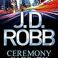 Cover Art for B01K2DJRWQ, Ceremony in Death. Nora Roberts Writing as J.D. Robb by Nora Roberts(2011-04-01) by Nora Roberts