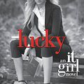 Cover Art for 9780316046992, The It Girl #5: Lucky by Cecily von Ziegesar