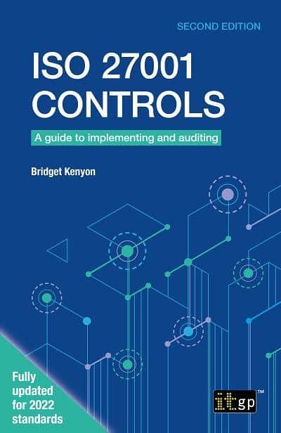 Cover Art for 9781787784307, ISO 27001 Controls: A guide to implementing and auditing, Second edition by Bridget Kenyon