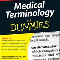 Cover Art for 9780470453322, Medical Terminology For Dummies by Beverley Henderson, Jennifer Lee Dorsey
