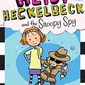 Cover Art for 9781534411128, Heidi Heckelbeck and the Snoopy Spy by Wanda Coven