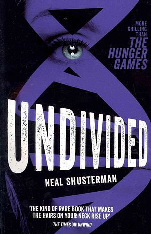 Cover Art for 9781471122538, Undivided by Neal Shusterman