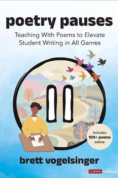 Cover Art for 9781071889022, Poetry Pauses: Teaching with Poems to Elevate Student Writing in All Genres by Vogelsinger,Brett