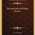 Cover Art for 9781162698281, The Innocence of Father Brown by G. K. Chesterton