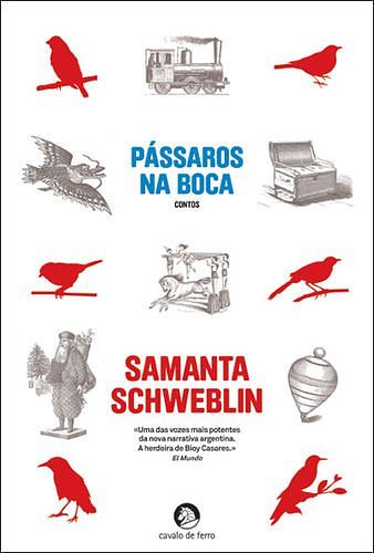 Cover Art for 9789896231415, Pássaros na Boca (Portuguese Edition) by Samanta Schweblin