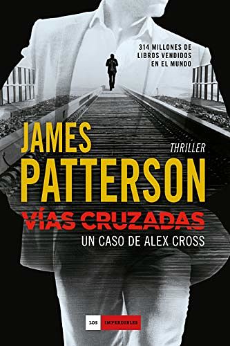 Cover Art for 9788416634194, Vías cruzadas by James Patterson