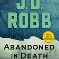 Cover Art for 9781250846952, Abandoned in Death (In Death) by J D Robb