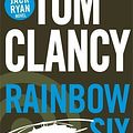 Cover Art for B00NYJZ3WY, Rainbow Six by Tom Clancy(2013-12-05) by Tom Clancy