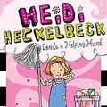 Cover Art for B07MGS7KGK, Heidi Heckelbeck Lends a Helping Hand by Wanda Coven
