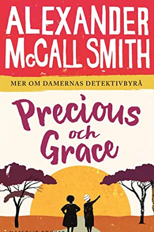 Cover Art for 9789176795316, Precious och Grace (Paperback) by McCall Smith, Alexander