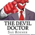 Cover Art for 9781724573414, The Devil Doctor by Sax Rohmer