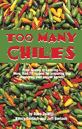 Cover Art for 9781885590886, Too Many Chiles! by Dave DeWitt