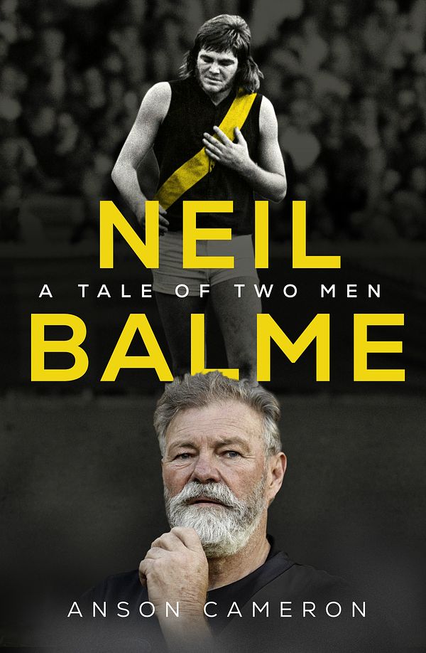 Cover Art for 9781761042102, Neil Balme: A Tale of Two Men by Anson Cameron, Neil Balme