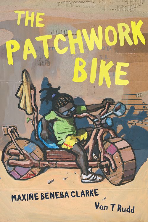 Cover Art for 9780734416681, The Patchwork Bike by Maxine Beneba Clarke
