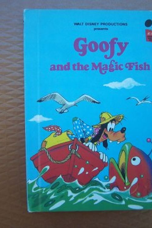 Cover Art for 9780394841588, Walt Disney Productions Presents Goofy and the Magic Fish by Walt Disney Productions Staff