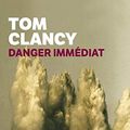 Cover Art for 9782253062462, Danger Immediat (Ldp Thrillers) (English and French Edition) by T Clancy