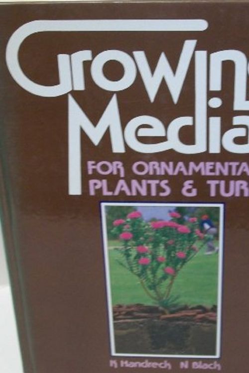 Cover Art for 9780868401775, Growing Media for Ornamental Plants and Turf by K. A. Handbreck, N. P. Black