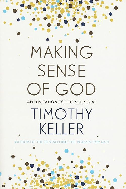 Cover Art for 9781444750201, Making Sense of God by Timothy Keller