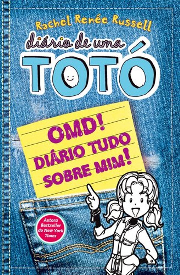 Cover Art for 9789892325323, OMD! Diário Tudo Sobre Mim! Diário de uma Totó by Rachel Renée Russell