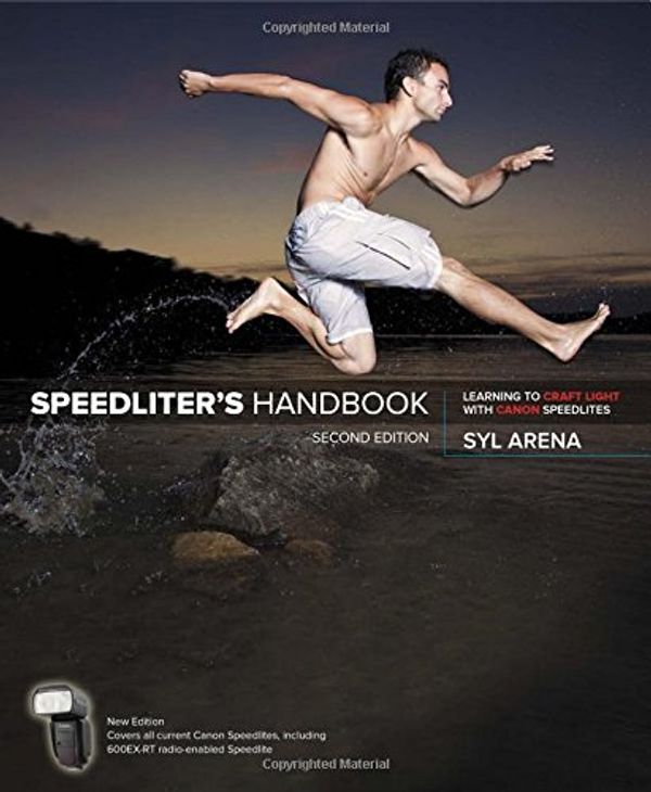 Cover Art for 9780134007915, Speedliter's Handbook: Learning to Craft Light With Canon Speedlites by Syl Arena