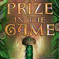 Cover Art for 9781472107473, The Prize in the Game by Jo Walton