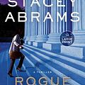 Cover Art for 9780593744222, Rogue Justice by Stacey Abrams