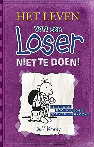 Cover Art for 9789026132377, Niet te doen / druk 1 (Het leven van een Loser (5)) by Jeff Kinney