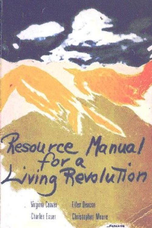 Cover Art for 9780865710085, Resource Manual for a Living Revolution - A Handbook of Skills & Tools for Social Change Activists by Virginia Coover