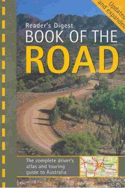 Cover Art for 9781876689490, Reader's Digest Book of the Road: the Complete Driver's Atlas and Touring Guide to Australia. by Reader's Digest Staff