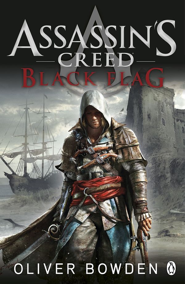 Cover Art for 9780718193768, Black Flag by Oliver Bowden