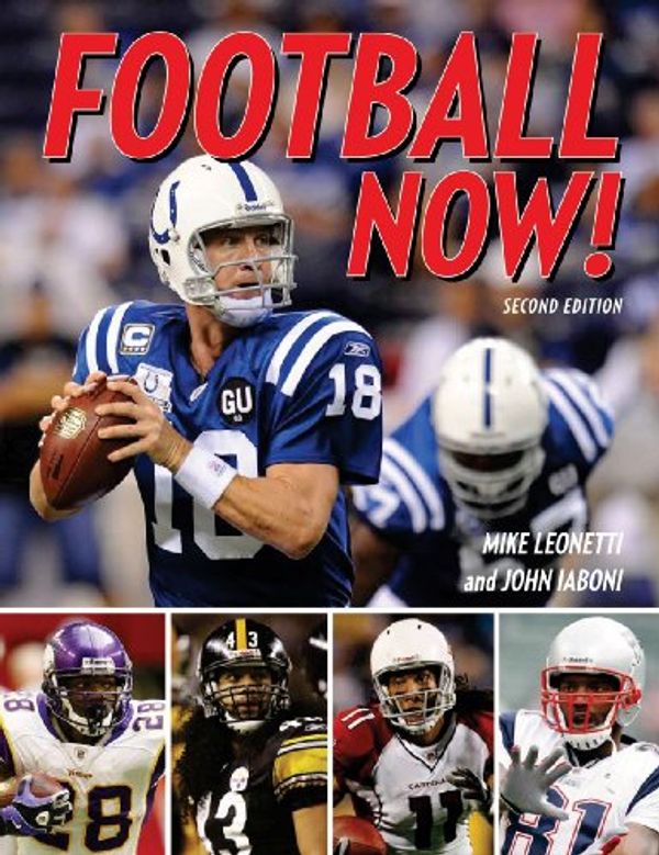 Cover Art for 9781554074495, Football Now! by John Iaboni and Mike Leonetti