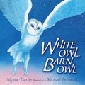 Cover Art for 9780744570144, White Owl, Barn Owl by Nicola Davies