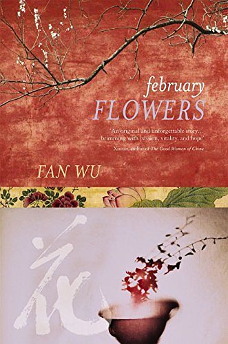 Cover Art for 9780330422680, February Flower by Fan Wu