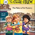 Cover Art for 9781416994640, The Make-A-Pet Mystery by Carolyn Keene