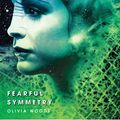 Cover Art for 9781416570349, Fearful Symmetry by Olivia Woods