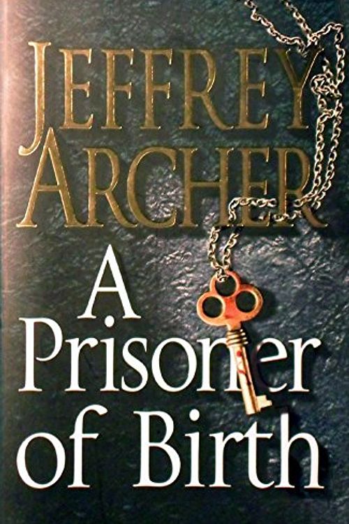 Cover Art for 9780230707009, A Prisoner of Birth by Jeffrey Archer