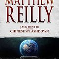 Cover Art for B089NMTLVT, Jack West Jr and the Chinese Splashdown by Matthew Reilly