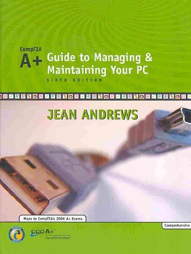 Cover Art for 9781423960270, A+ Guide to Managing and Maintaining Your PC by Jean Andrews, Todd Verge