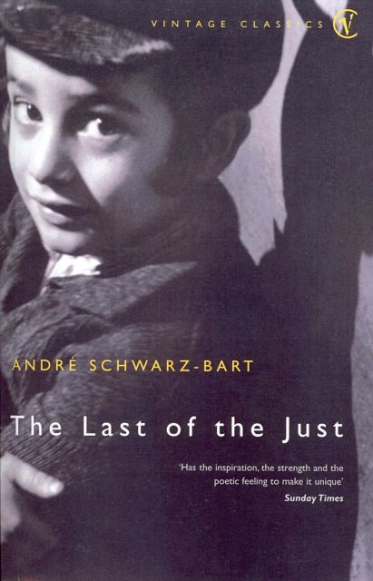 Cover Art for 9780099285595, The Last Of The Just by Andre Schwarz-Bart