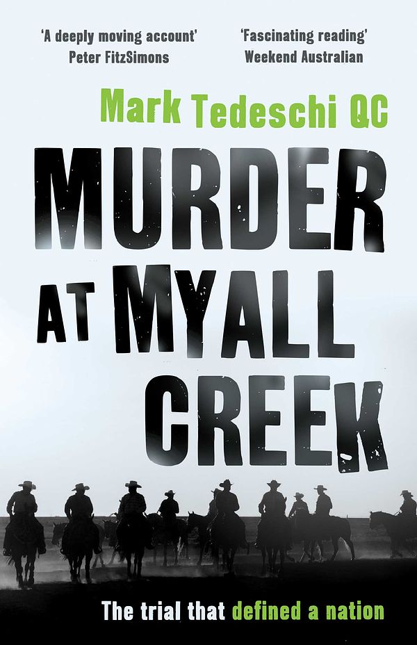 Cover Art for 9781925533484, Murder at Myall Creek by Mark Tedeschi