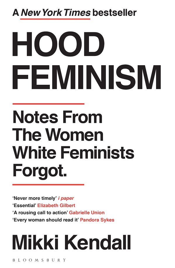 Cover Art for 9781526622709, Hood Feminism: Notes from the Women White Feminists Forgot by Mikki Kendall