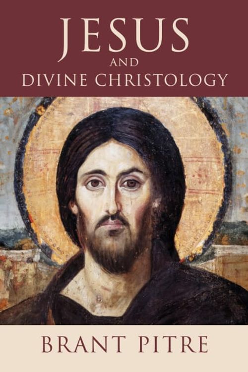 Cover Art for 9780802875129, Jesus and Divine Christology by Brant Pitre