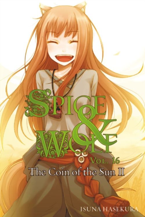 Cover Art for 9780316339636, Spice and Wolf, Vol. 16 by Isuna Hasekura