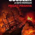 Cover Art for 9782253260127, Projet Piranha by Boyd Morrison