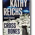 Cover Art for B08ZL3HWLN, Rare Signed First Edition KATHY REICHS - CROSS BONES * LIKE NEW! by Kathy Reichs